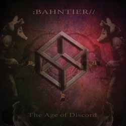 bahntier - the age of discord