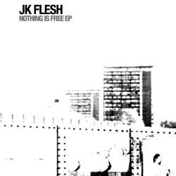 jk flesh - nothing is free ep