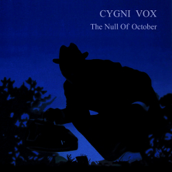 Cygni Vox - The Null Of October