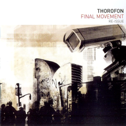 Thorofon-Final Movement Re-Issue